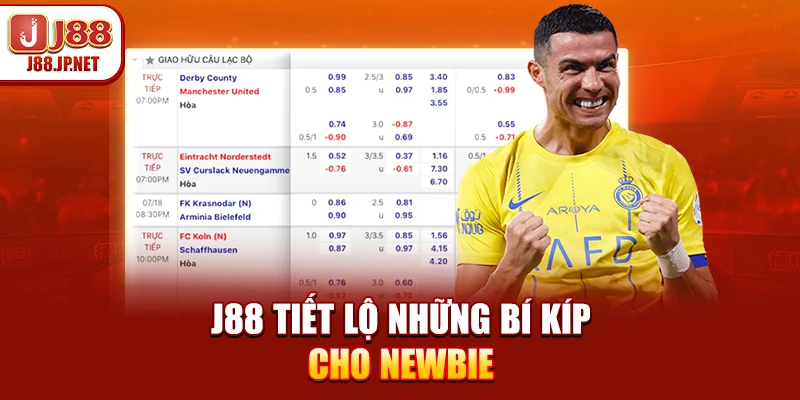 J88 tiết lộ những bí kíp cho newbie